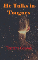 He_Talks_in_Tongues