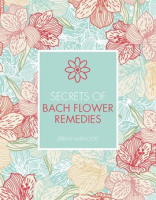 Secrets_of_Bach_Flower_Remedies