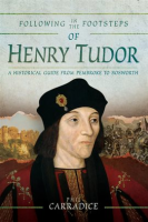 Following_in_the_Footsteps_of_Henry_Tudor