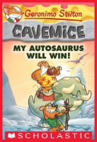 My_Autosaurus_Will_Win___Geronimo_Stilton_Cavemice__10_