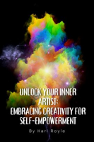 Unlock_Your_Inner_Artist__Embracing_Creativity_for_Self-Empowerment