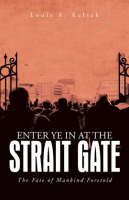 Enter_Ye_in_at_the_Strait_Gate