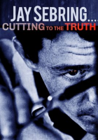Jay_Sebring____Cutting_To_The_Truth