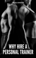 Why_Hire_a_Personal_Trainer