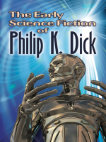 The_Early_Science_Fiction_of_Philip_K__Dick