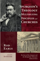 Spurgeon_s_Theology_for_Multiplying_Disciples_and_Churches