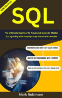 SQL__The_Ultimate_Beginner_to_Advanced_Guide_to_Master_SQL_Quickly_With_Step-By-Step_Practical_E