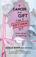 If_Cancer_Is_a_Gift__Can_I_Return_It_
