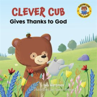Clever_Cub_Gives_Thanks_to_God