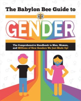 The_Babylon_Bee_Guide_to_Gender