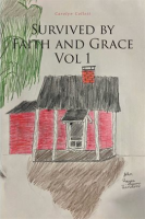 Survived_by_Faith_and_Grace__Volume_1