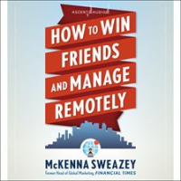 How_to_Win_Friends_and_Manage_Remotely