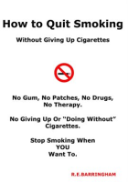 How_To_Quit_Smoking_-_Without_Giving_Up_Cigarettes