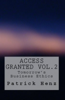 Access_Granted_Vol__2-_Tomorrow_s_Business_Ethics