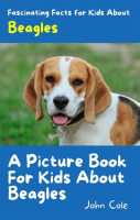 A_Picture_Book_for_Kids_About_Beagles