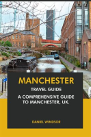 Manchester_Travel_Guide__A_Comprehensive_Guide_to_Manchester__UK