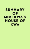 Summary_of_Mimi_Kwa_s_House_of_Kwa