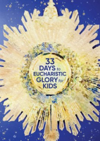 33_Days_to_Eucharistic_Glory_for_Kids
