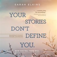 Your_Stories_Don_t_Define_You