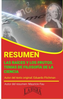 Resumen_de_Las_Ra__ces_y_los_Frutos__Temas_de_Filosof__a_de_la_Ciencia