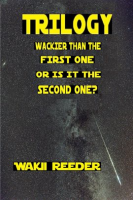 Trilogy__Wackier_Than_the_First_One_or_Is_It_the_Second_One_