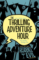 The_Thrilling_Adventure_Hour__Residence_Evil