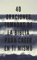 40_Oraciones_Tomadas_De_La_Biblia_Para_Creer_En_Ti_Mismo