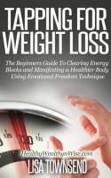 Tapping_for_Weight_Loss__The_Beginners_Guide_to_Clearing_Energy_Blocks_and_Manifesting_a_Healthie