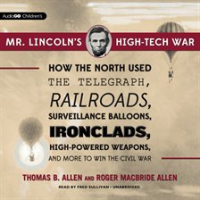 Mr__Lincoln_s_High-Tech_War