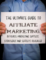 The_Ultimate_Guide_to_Affiliate_Marketing_Success__Strategies_and_Secrets_Revealed