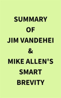 Summary_of_Jim_VandeHei___Mike_Allen_s_Smart_Brevity