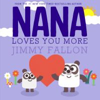 Nana_loves_you_more