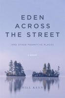 Eden_Across_the_Street_and_Other_Formative_Places
