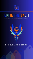 Ignite_the_Unlit__Unleash_Your_Unlit_Leader_in_21_Days