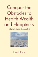 Conquer_the_Obstacles_to_Health_Wealth_and_Happiness