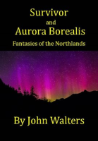 Survivor_and_Aurora_Borealis__Two_Fantasies_of_the_Northland
