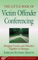 The_Little_Book_of_Victim_Offender_Conferencing