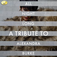 All_Night_Long_-_A_Tribute_to_Alexandra_Burke