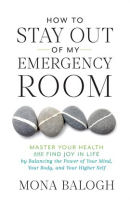 How_to_Stay_Out_of_My_Emergency_Room