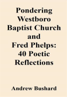 Pondering_Westboro_Baptist_Church_and_Fred_Phelps