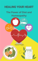 Healing_Your_Heart___The_Power_of_Diet_and_Homeopathy