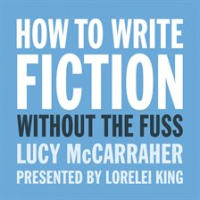 How_to_Write_Fiction_Without_the_Fuss