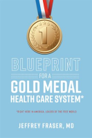Blueprint_for_a_Gold_Medal_Health_Care_System_