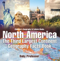 North_America__The_Third_Largest_Continent