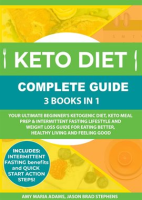 Keto_Diet_Complete_Guide__3_Books_in_1__Your_Ultimate_Beginner_s_Ketogenic_Diet__Keto_Meal_Prep__