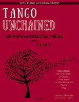 Tango_Unchained__Six_Popular_Recital_Pieces_for_Flute