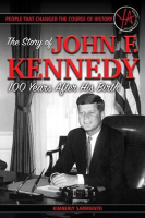 The_Story_of_John_F__Kennedy_100_Years_After_His_Birth