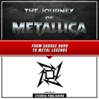 The_Journey_of_Metallica__From_Garage_Band_to_Metal_Legends