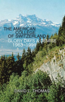 The_American_College_of_Switzerland_Glory_Days___Demise_1963___1991