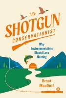The_shotgun_conservationist